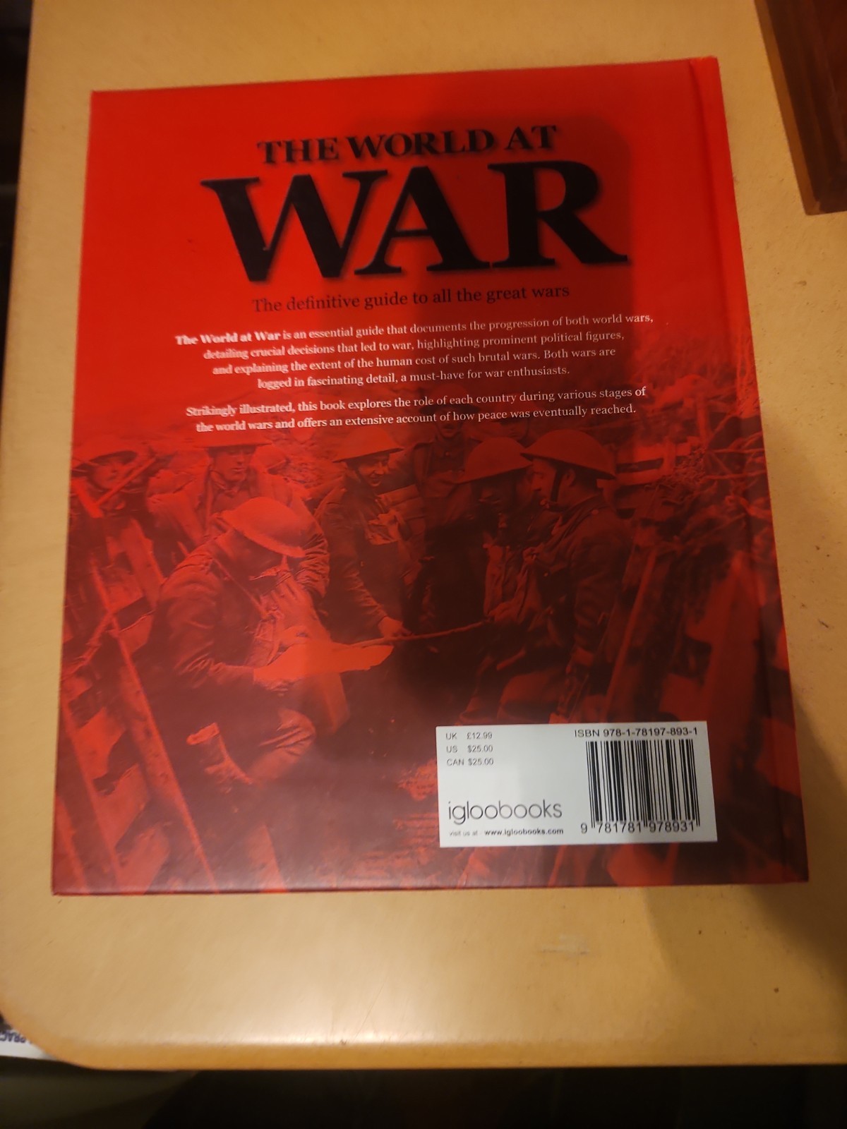 The World at War;Igloo Books 2013,First Edition HC,Beautiful Condition
