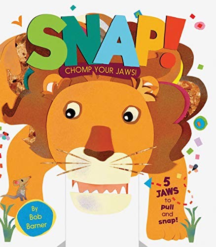 Snap Chomp Your Jaws – Novelty Book By Barner, Bob – GOOD