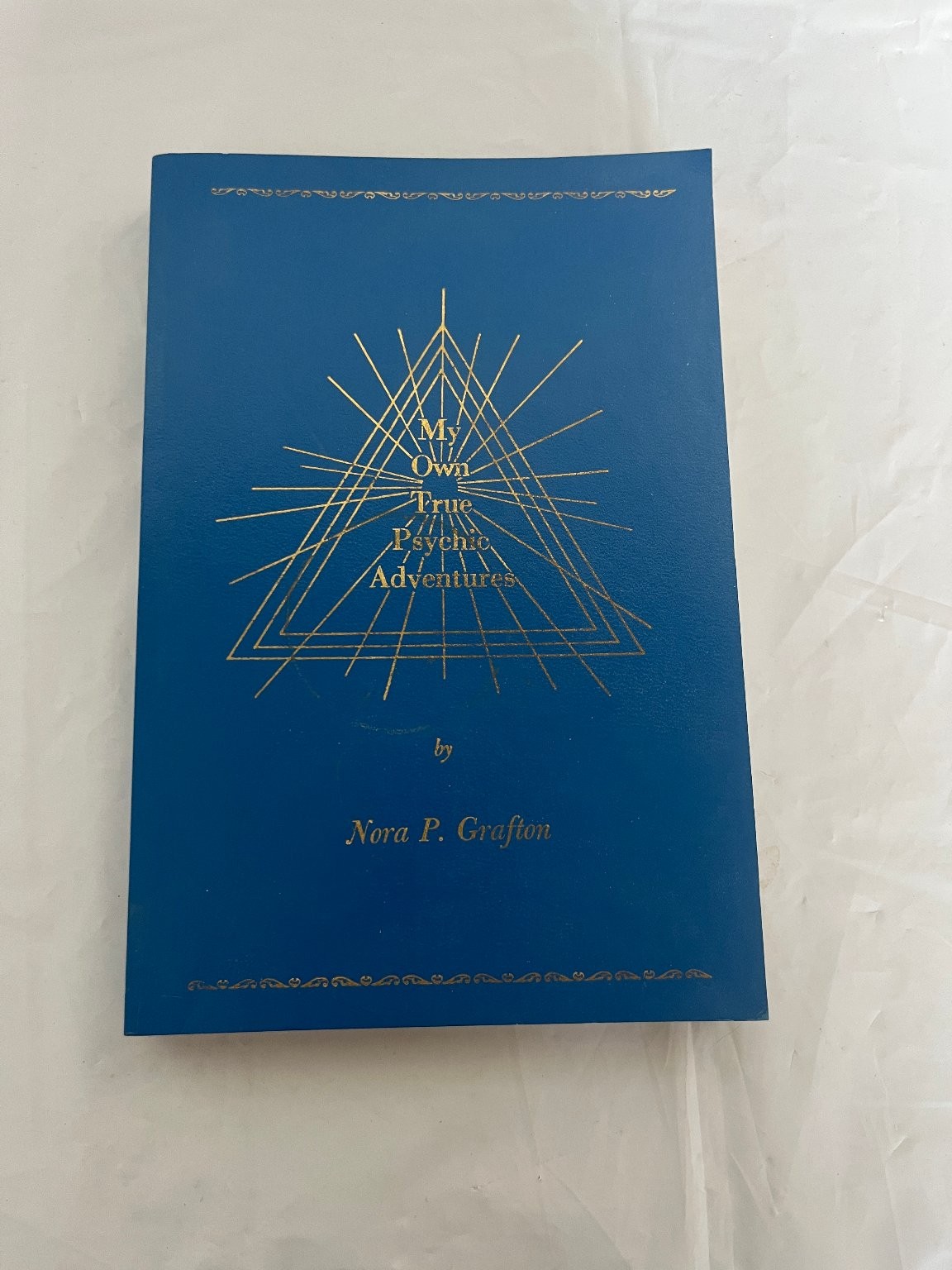 My Own True Psychic Adventures Nora P. Grafton 1977 First Edition Metaphysical