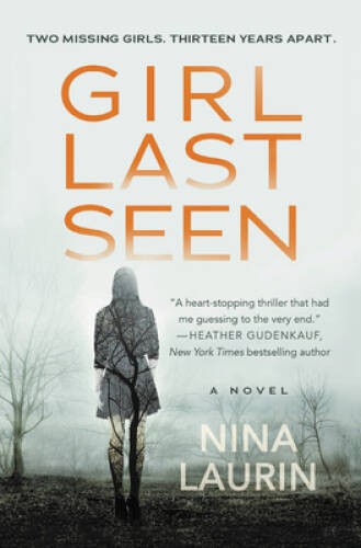 Girl Last Seen – Paperback By Laurin, Nina – GOOD