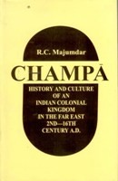 Champa: History and Culture of an Indian Colonial Kingdom in the Far [Hardcover]
