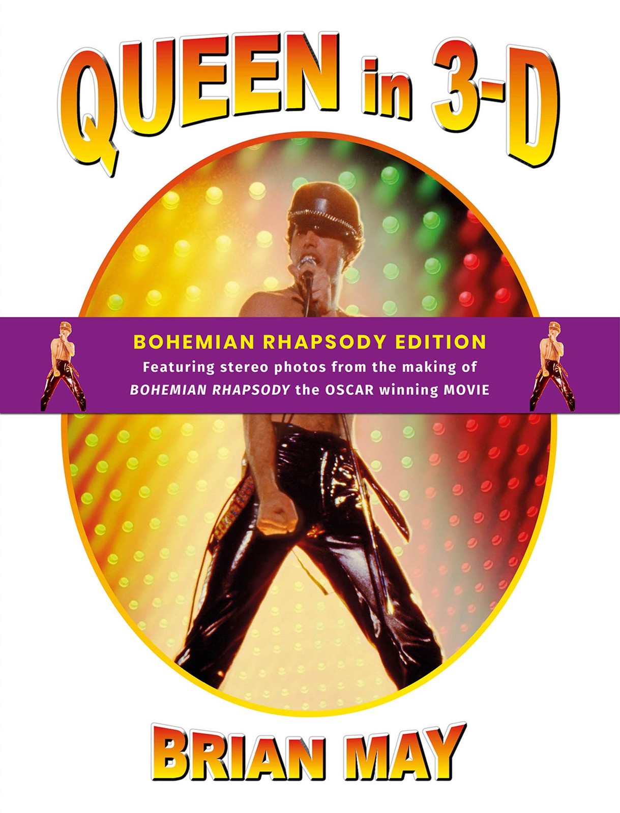 Queen in 3-D: Bohemian Rhapsody Edition by May