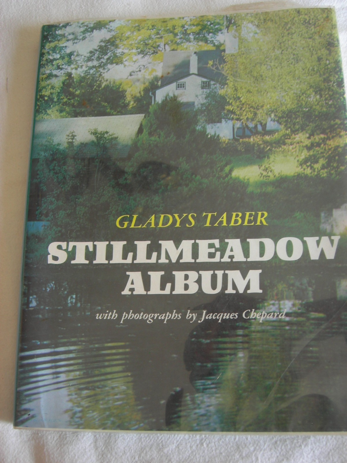Stillmeadow Album by Gladys Taber – 1969 -2nd Printing – HCDJ – Ex-Lib