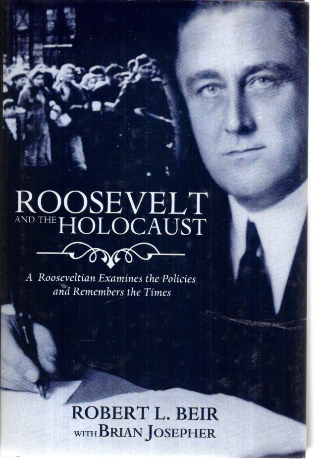 Roosevelt and the Holocaust BY ROBERT L. BEIR Hardcover unread Near Mint