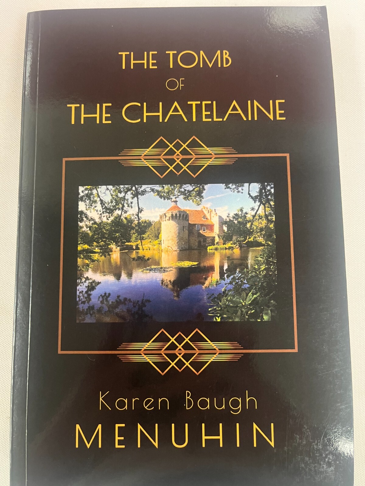 The Tomb Of The Chatelaine 2021 Paperback Karen Baugh Menuhin