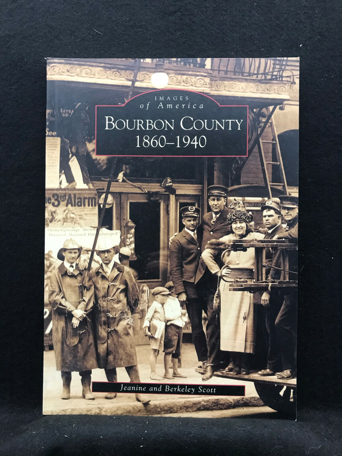 Images of America Ser.: Bourbon County, 1865-1940 by Berkeley Scott and Jeanine