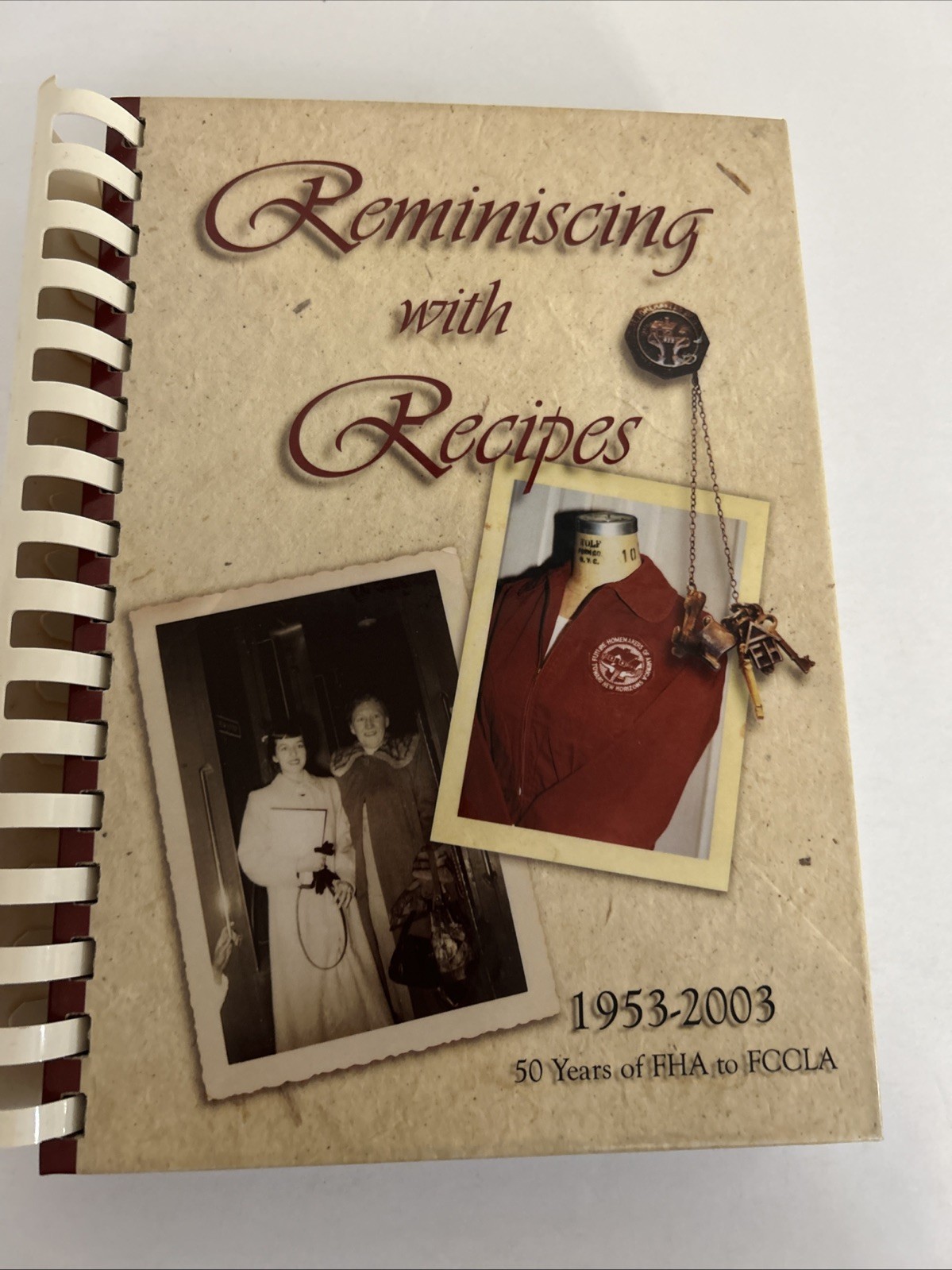 Reminiscing With Recipes: 1953 – 2003, 50 Years of FHA to FCCLA, comb binding