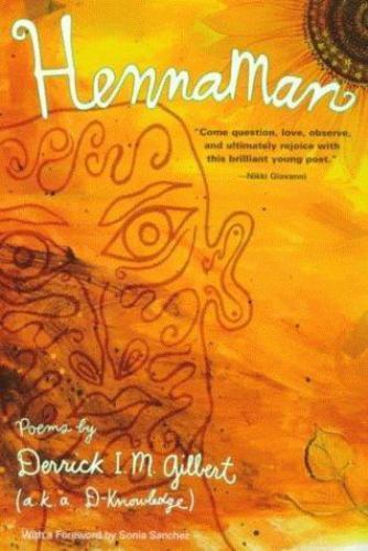 HennaMan: Poems by Derrick I. M. Gilbert