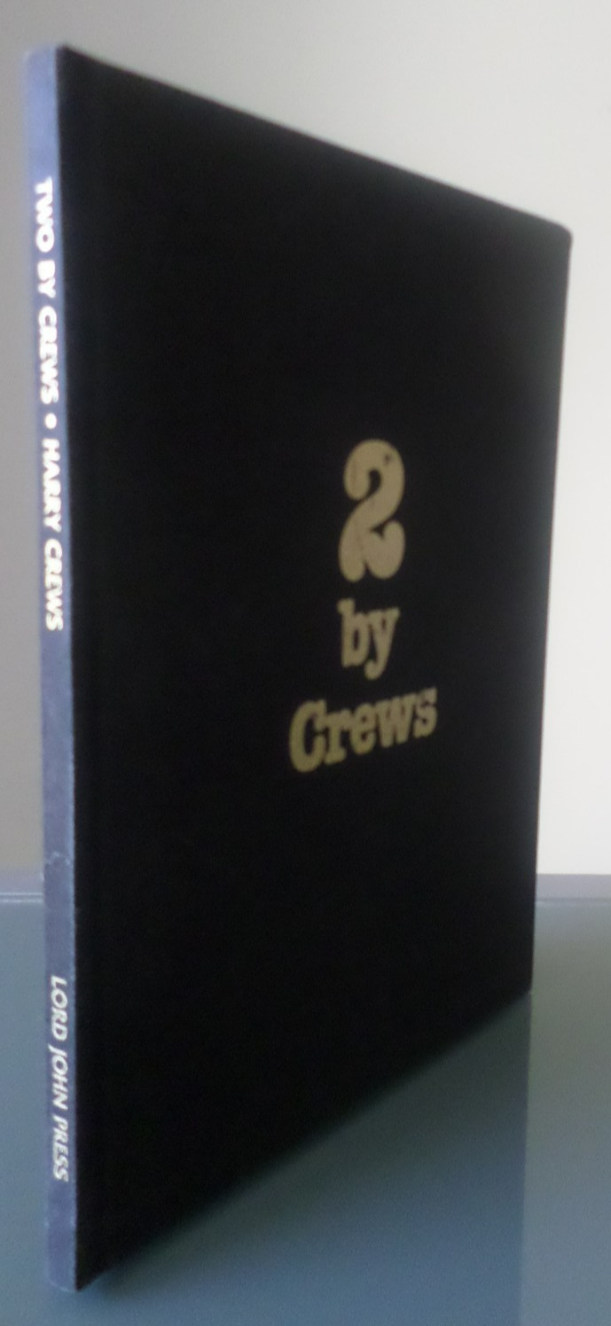 2 by Crews – 1984 hardcover – SIGNED by Harry Crews