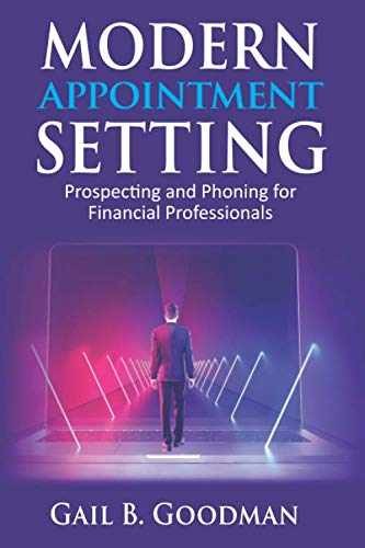 Modern Appointment Setting: – Paperback, by Goodman Gail B. – Very Good