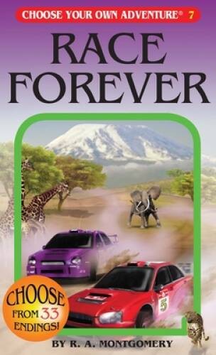 Race Forever (Choose Your Own Adventure #7) – Paperback – GOOD