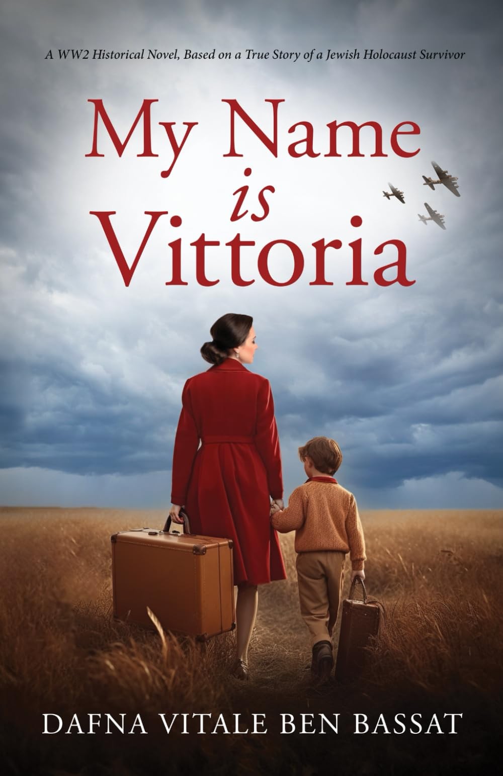My Name Is Vittoria (Gripping World War 2 Resistance Stories)
