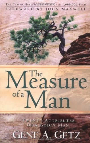 The Measure of a Man – paperback Getz, Gene A.