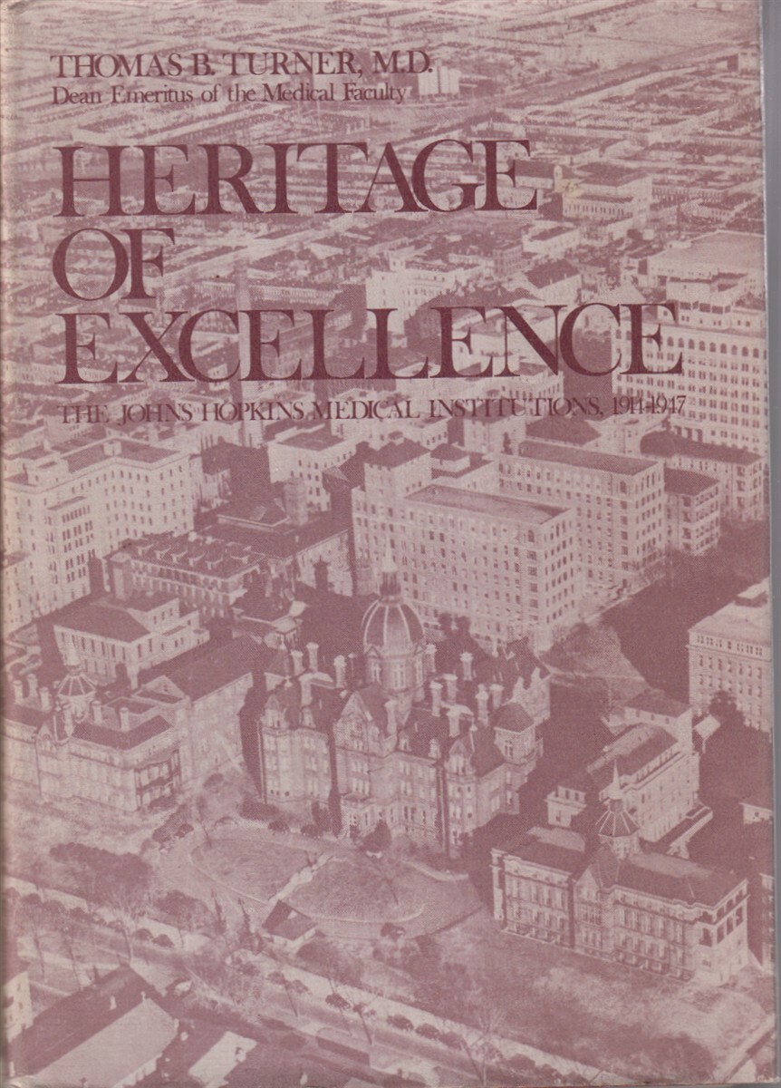 Heritage Of Excellence By Turner, Thomas B.