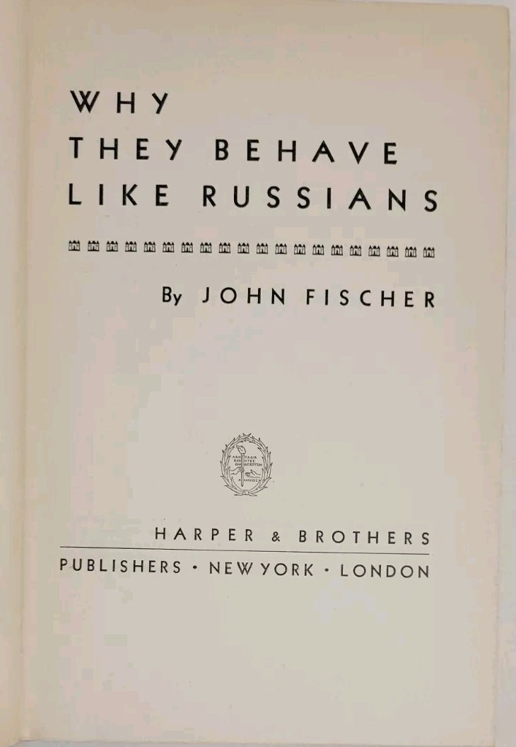 Why They Behave Like Russians By John Fischer