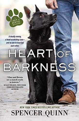 Heart of Barkness (A Chet & Bernie – Hardcover, by Quinn Spencer – Very Good b