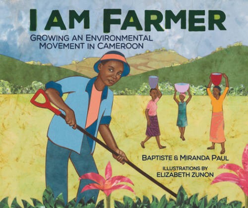 I Am Farmer: Growing an Environmental Movement in Cameroon – GOOD