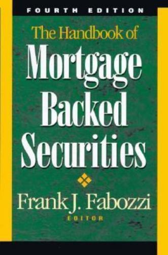 The Handbook of Mortgage Backed Securities Fourth Edition Hardcover