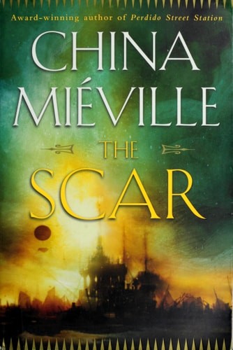 The Scar (Bas-Lag), Miéville, China, Good Book