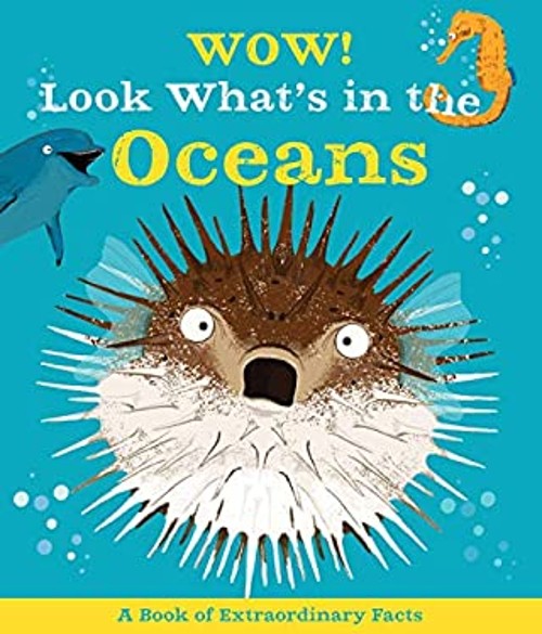 Wow! Look What’s In The Oceans Hardcover Camilla de la Bedoyere