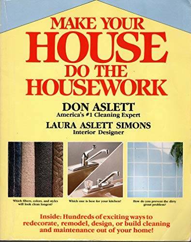 Make Your House Do the Housework – Paperback By Aslett, Don – GOOD