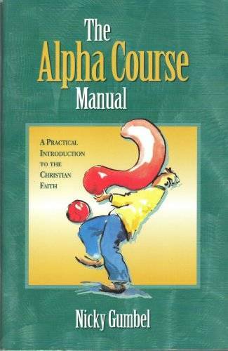 The Alpha Course Manual – Paperback By Editor – GOOD