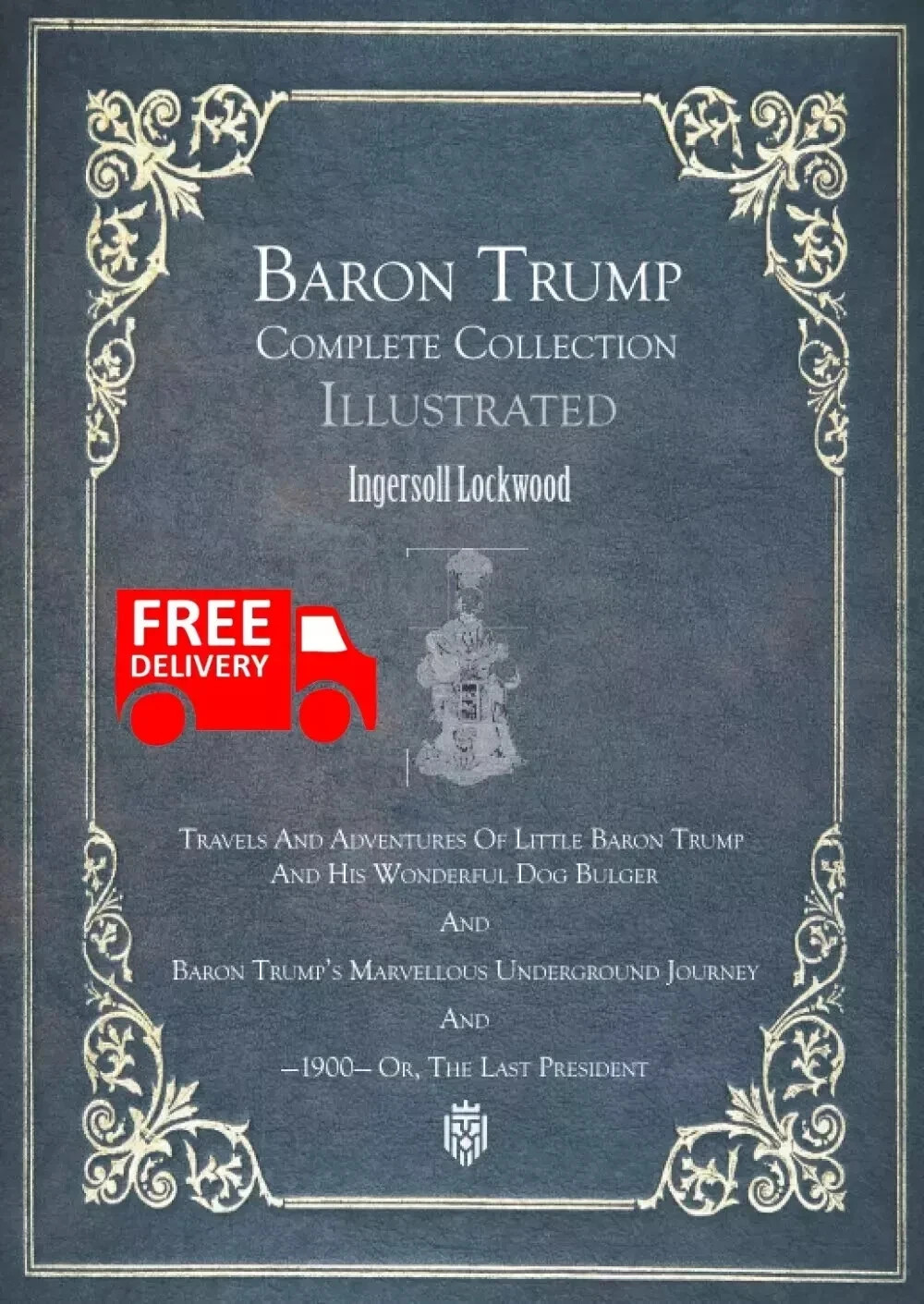 Baron Trump Complete Collection | Illustrated The complete collection of Baron