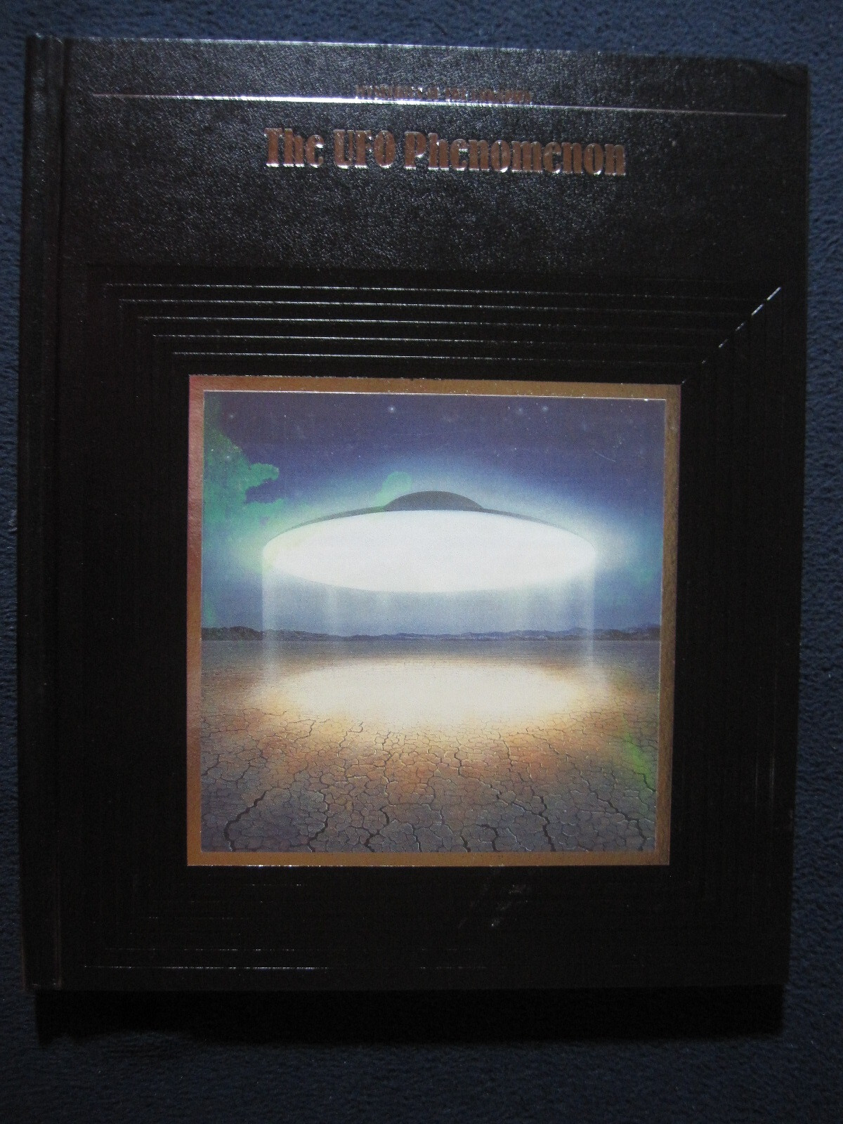The UFO Phenomenon (Mysteries of the Unknown) [Jan 01, 1987] George Constable