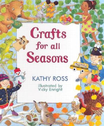 Crafts for All Seasons – Spiral-bound By Ross, Kathy – GOOD