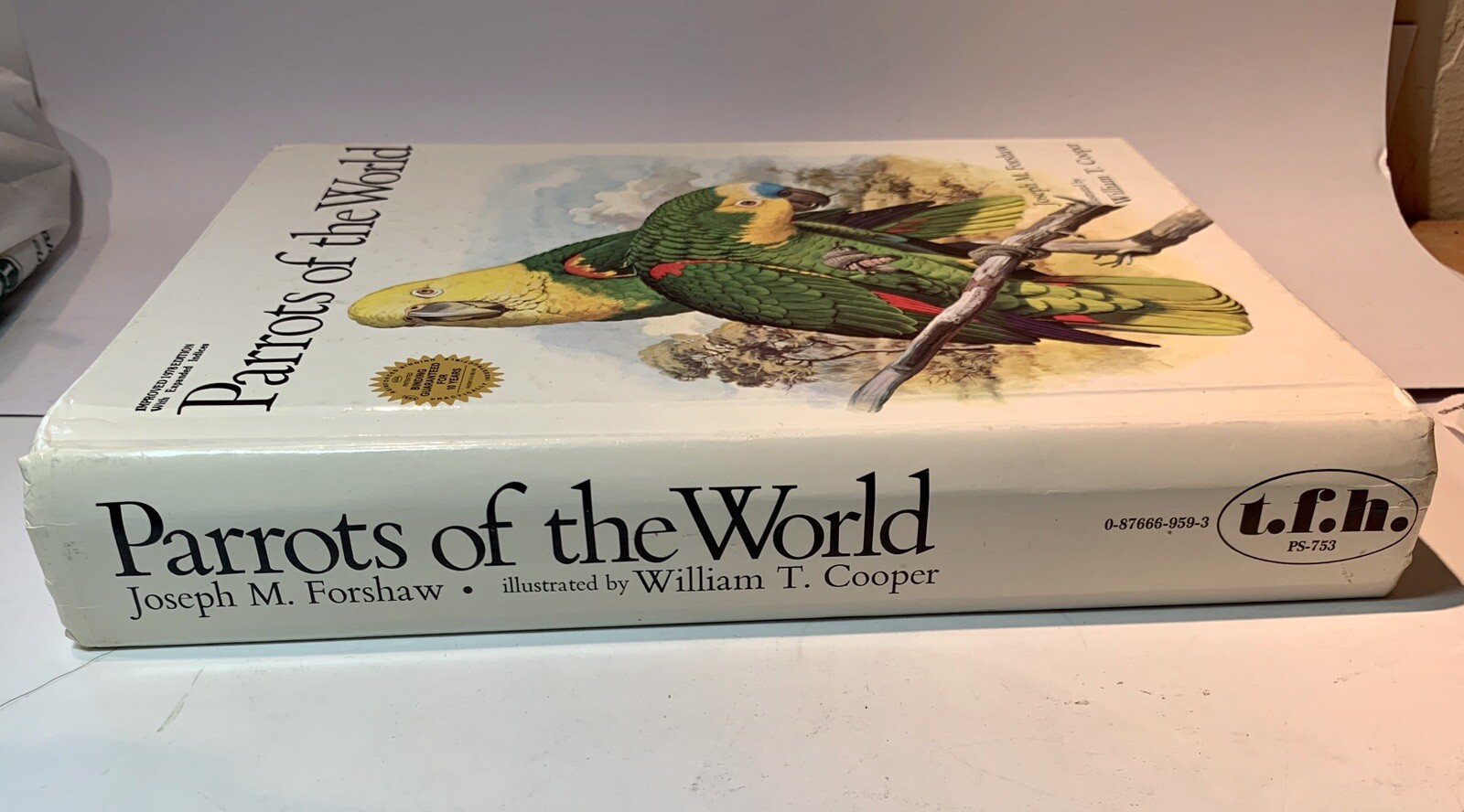 BOOK PARROTS OF THE WORLD Joseph M For Shaw Illustrated William T Cooper 1978
