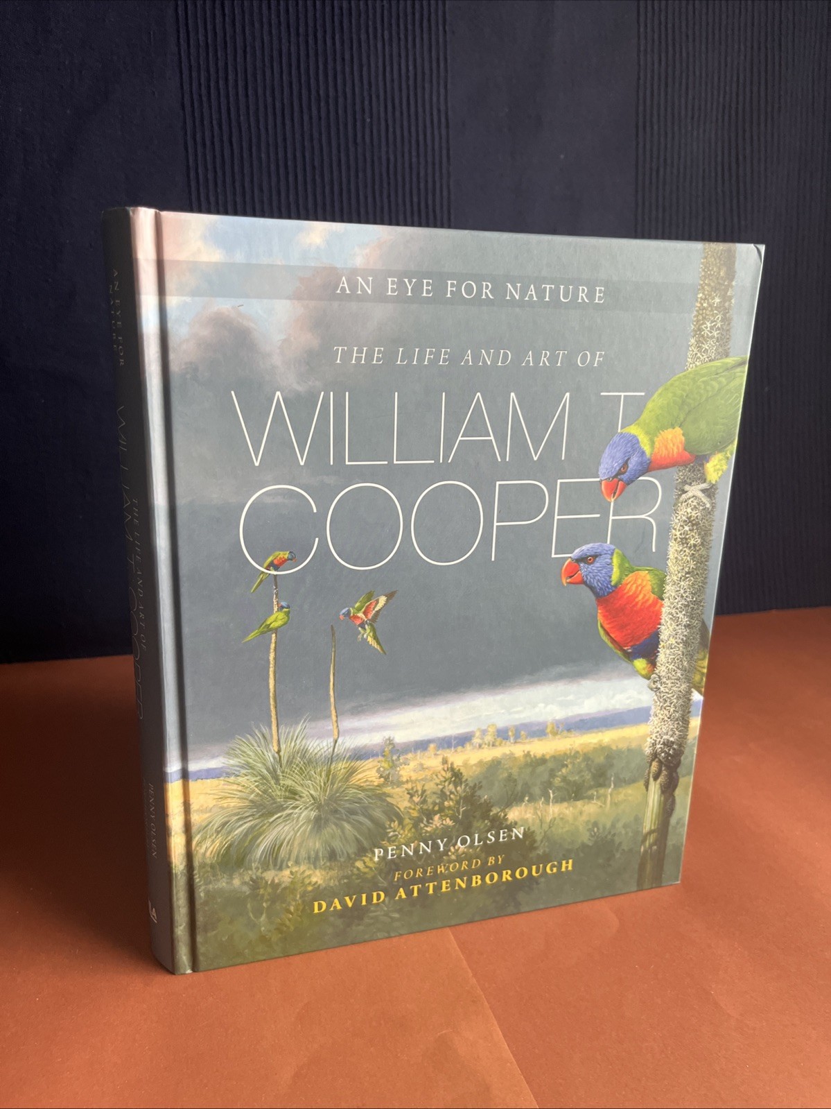 AN EYE FOR NATURE The Life & Art of William T Cooper by Penny Olsen Lavish HCR