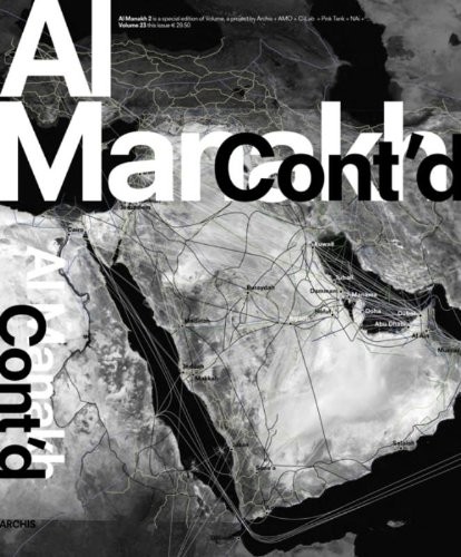 VOLUME 23: AL MANAKH GULF CONTINUED By Rem Koolhaas & Todd Reisz