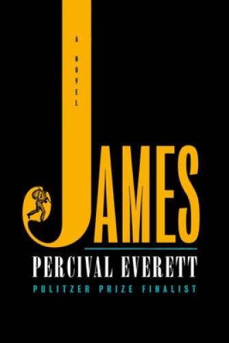 James: A Novel – Hardcover – Everett, Percival – New – 1st edition/16th printing
