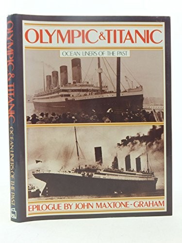 “Olympic” and “Titanic” (Ocean liners of the past) by “Shipbuilder” Hardback The