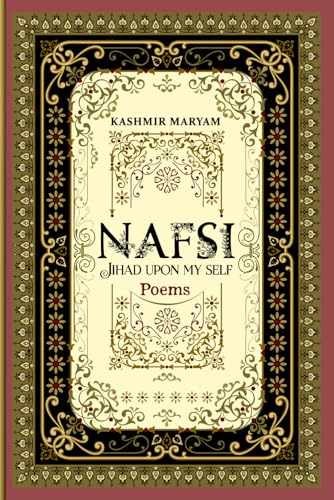 Nafsi: Jihad upon my Self (Dear – Paperback, by Maryam Kashmir – Very Good