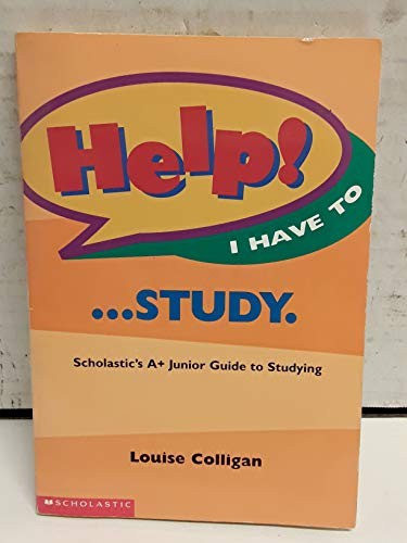 HELP! I HAVE TO … STUDY By Louise Colligan **Mint Condition**