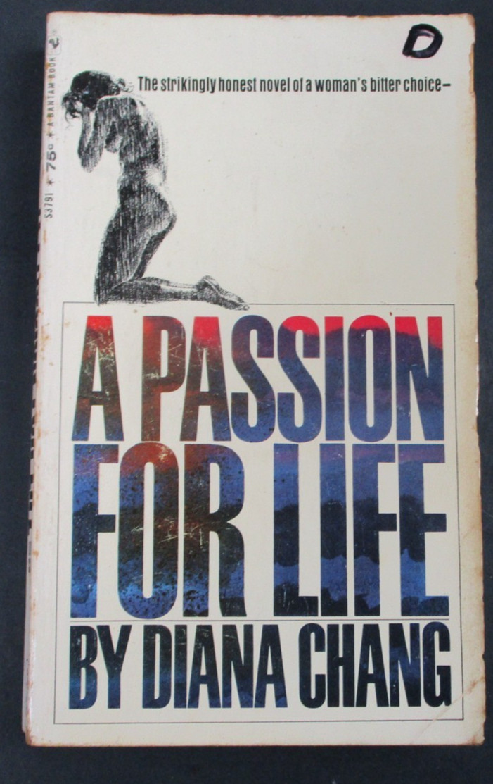 A PASSION FOR LIFE by Diana Chang Bantam Book 2nd Print 1968 Paperback PB-S3191