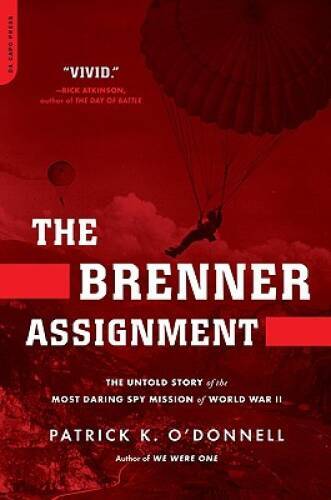 The Brenner Assignment: The Untold Story of the Most Daring Spy Mission o – GOOD