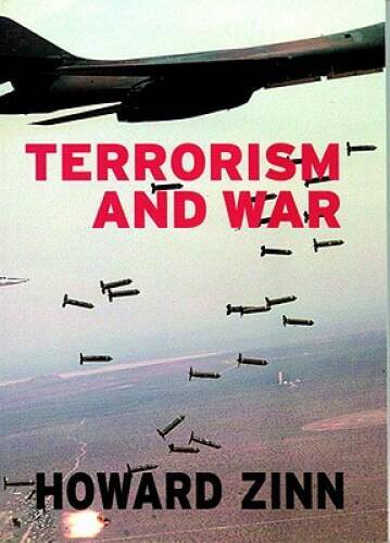 Terrorism and War (Open Media Series) – Paperback By Howard Zinn – VERY GOOD