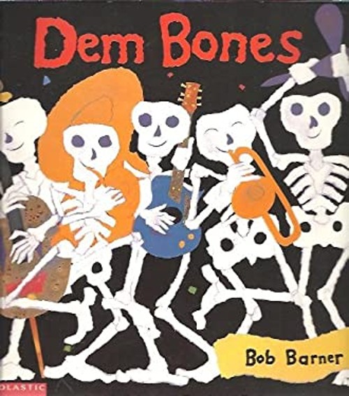 Dem Bones Bob Barner
