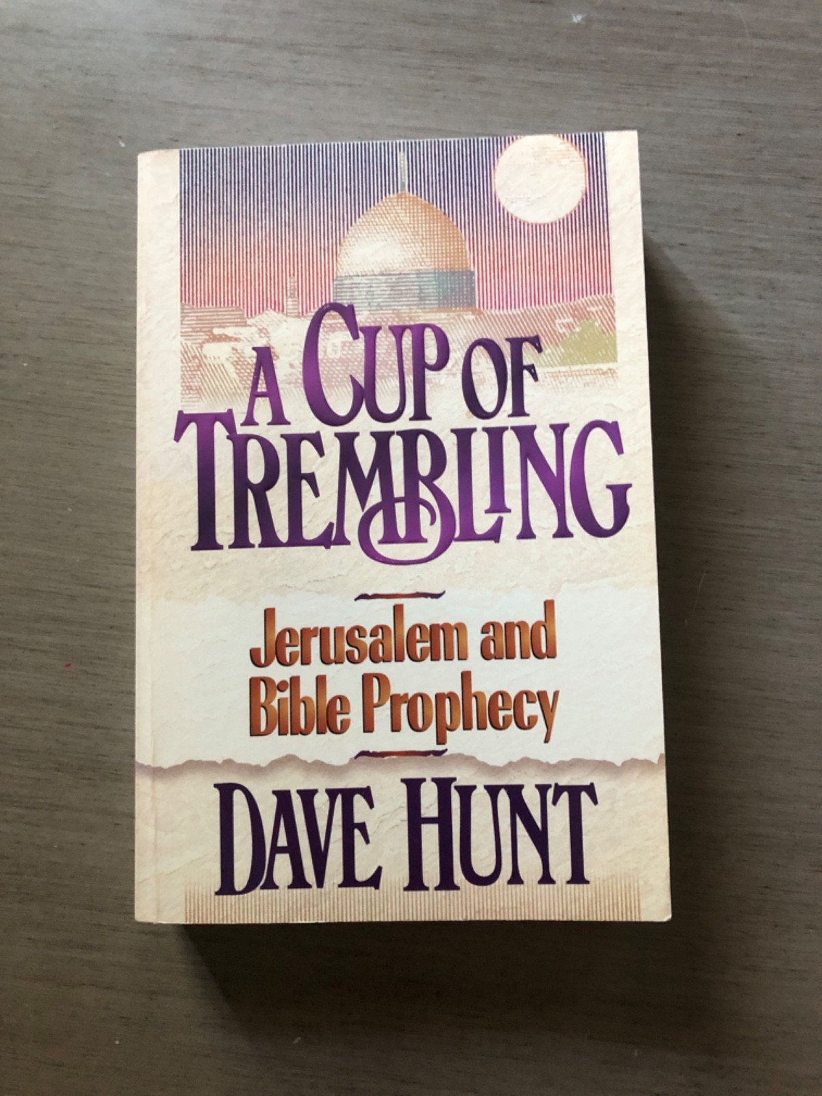 A Cup of Trembling by Dave Hunt