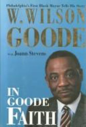 In Goode Faith by W. Wilson Goode; Joann Stevens