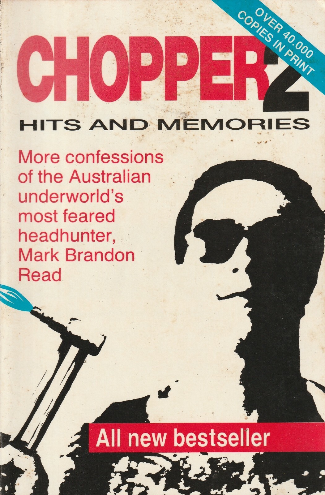 AUSTRALIANA , CHOPPER 2 , HITS AND MEMORIES by MARK BRANDON READ