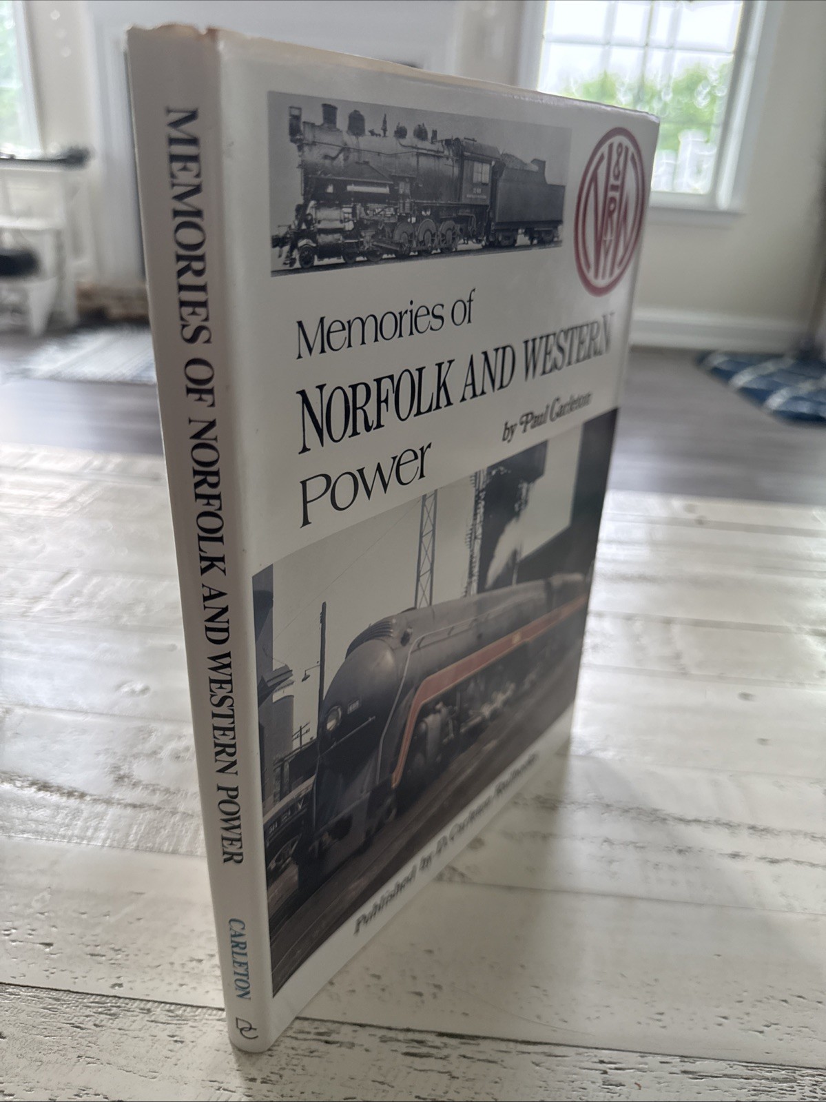Memories of Norfolk & Western Power Paul Carleton 1994 HC DJ 1st Printing N&W