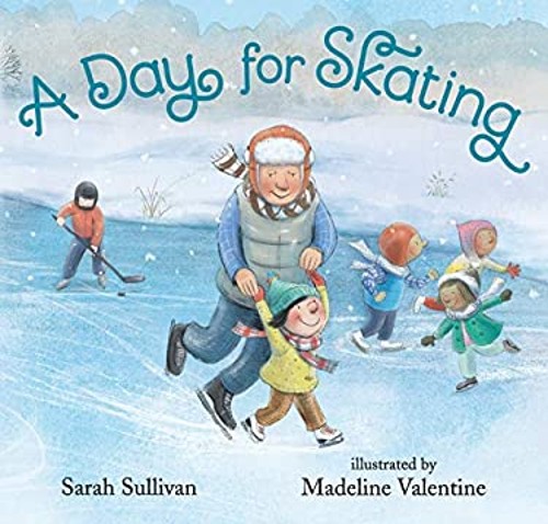 A Day for Skating Picture Book Sarah Sullivan