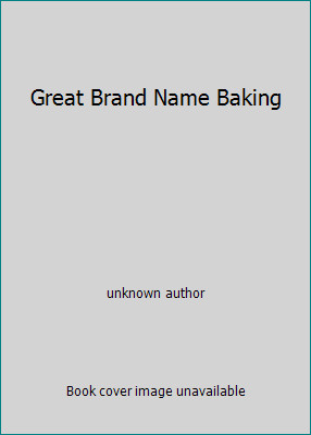 Great Brand Name Baking by unknown author