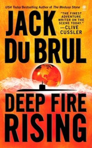 Deep Fire Rising – Mass Market Paperback By Jack Du Brul – VERY GOOD