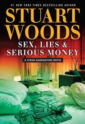 Sex, Lies, and Serious Money by Woods, Stuart