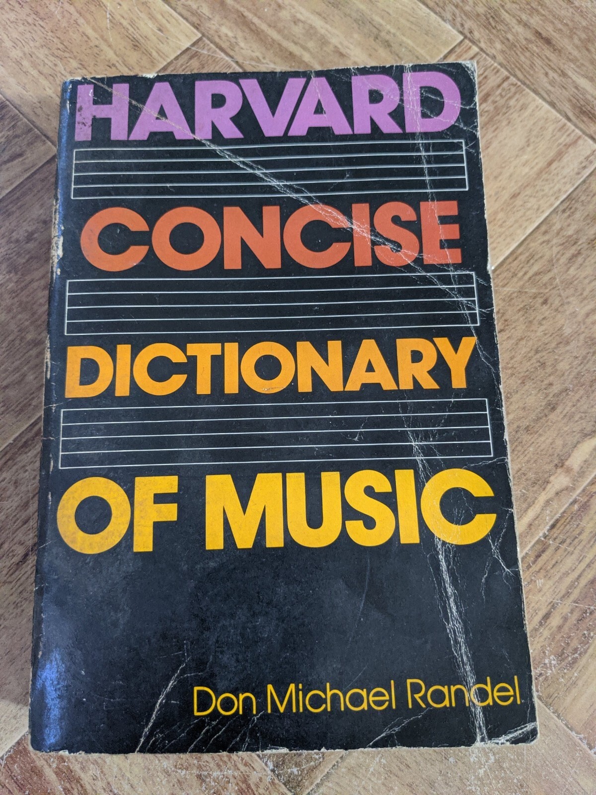Harvard Concise Dictionary Of Music, Don M. Randel, Belknap Harvard, 1978.