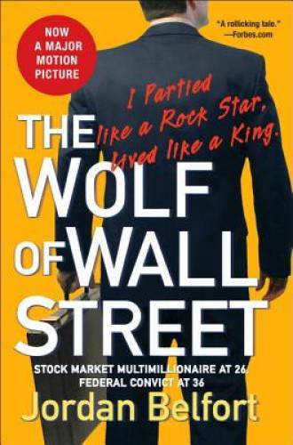 The Wolf of Wall Street – Paperback By Belfort, Jordan – GOOD